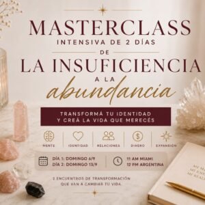 Masterclass — De la insuficiencia a la abundancia